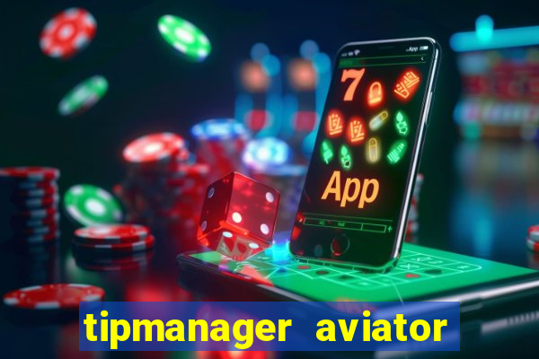 tipmanager aviator aposta ganha